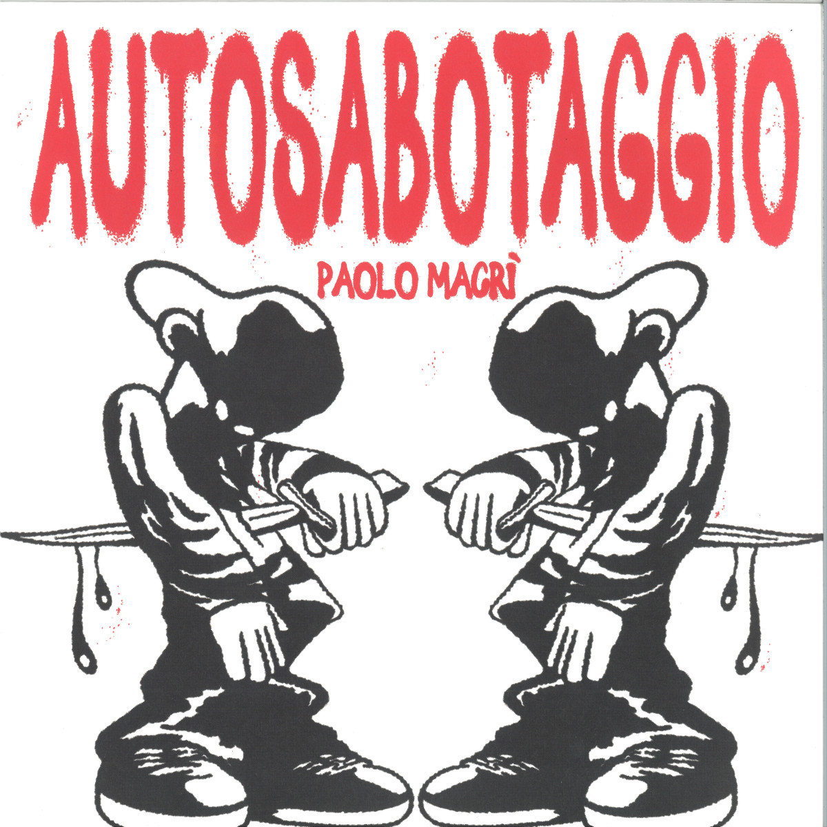 Paolo Macrì - Autosabotaggio LP 2x12" | Squeeze The Lemon (STL005)