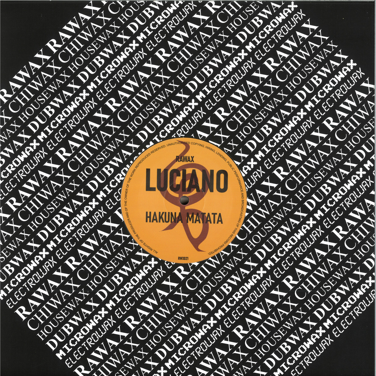 Luciano - Hakuna Matata | Rawax Records (RWX021)