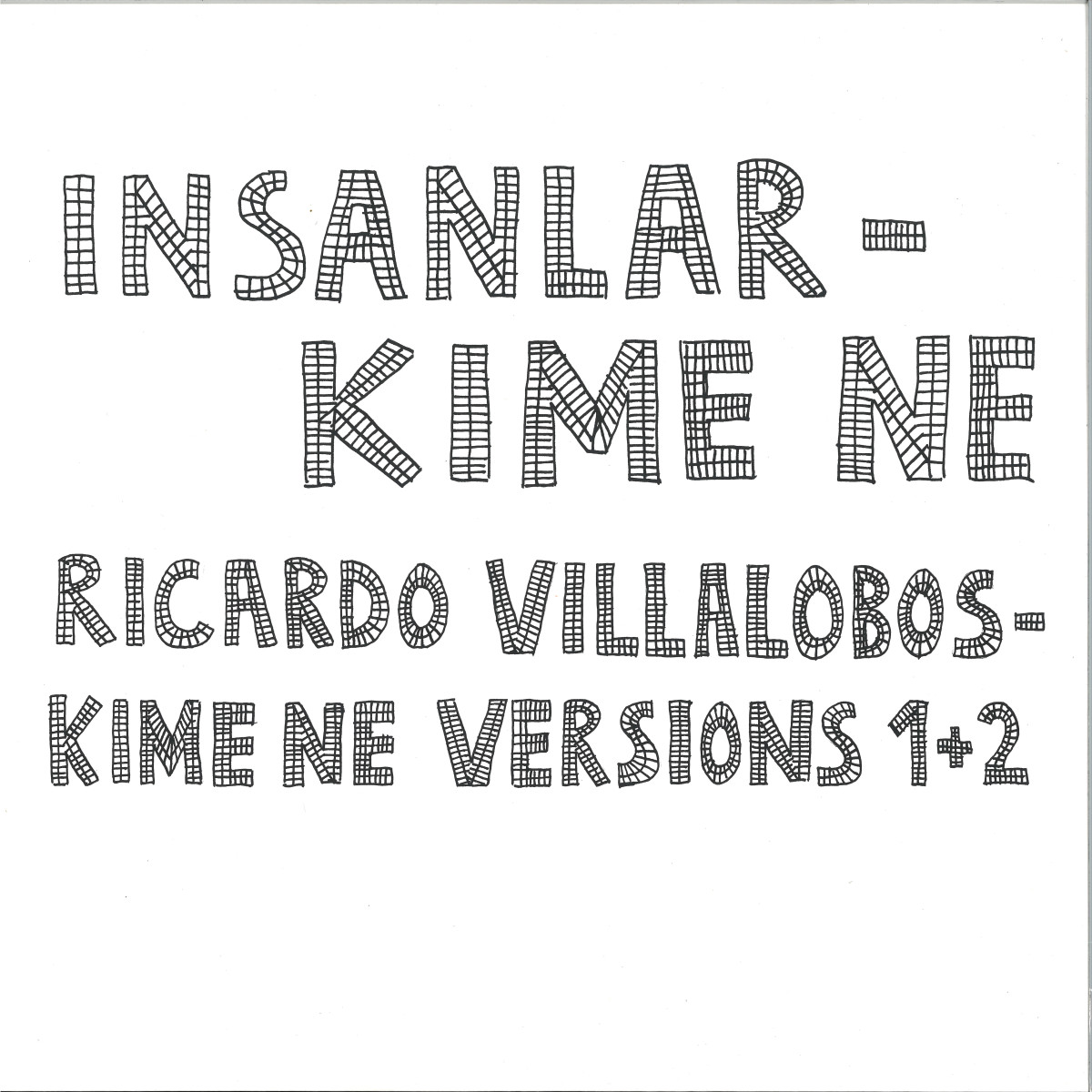 Ricardo Villalobos - Kime Ne 2x12" | Honest Jons Records (HJP076) - main