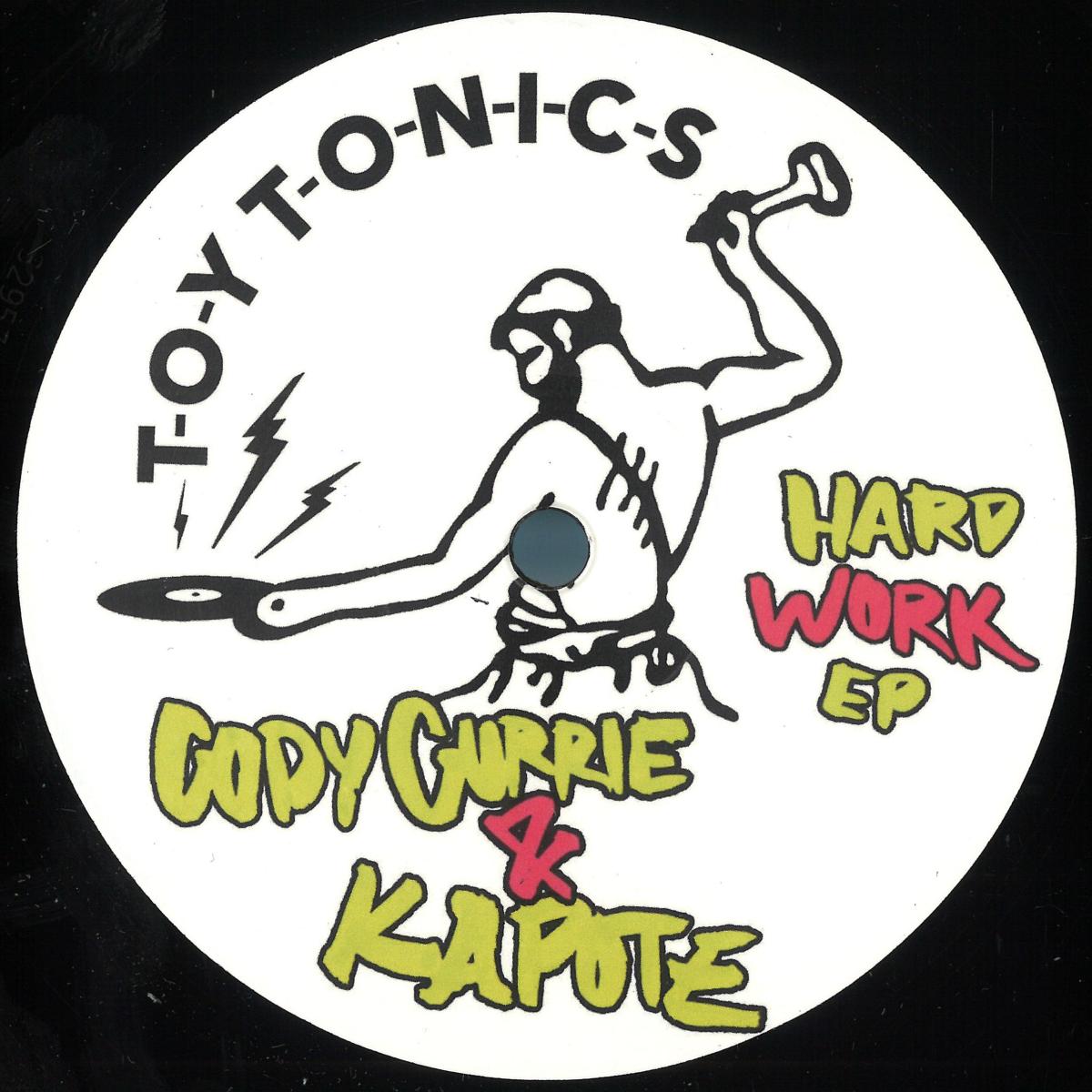 Cody Currie - Hard Work EP | TOY TONICS (TOYT179)