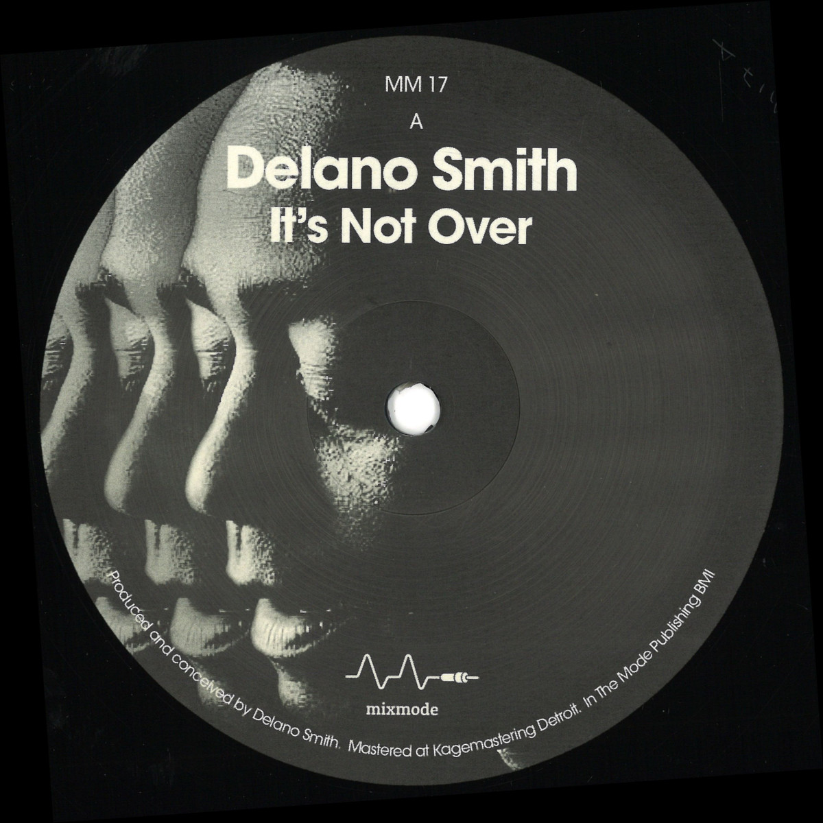 Delano Smith - IT's Not Over | Mixmode Records (MM17) - main Delano Smith - IT's Not Over | Mixmode Records (MM17) - main