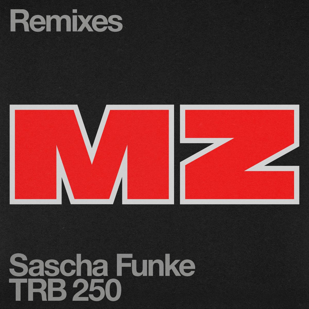 Sascha Funke - MZ (Remixes) | Turbo Recordings (TURBO250) - main