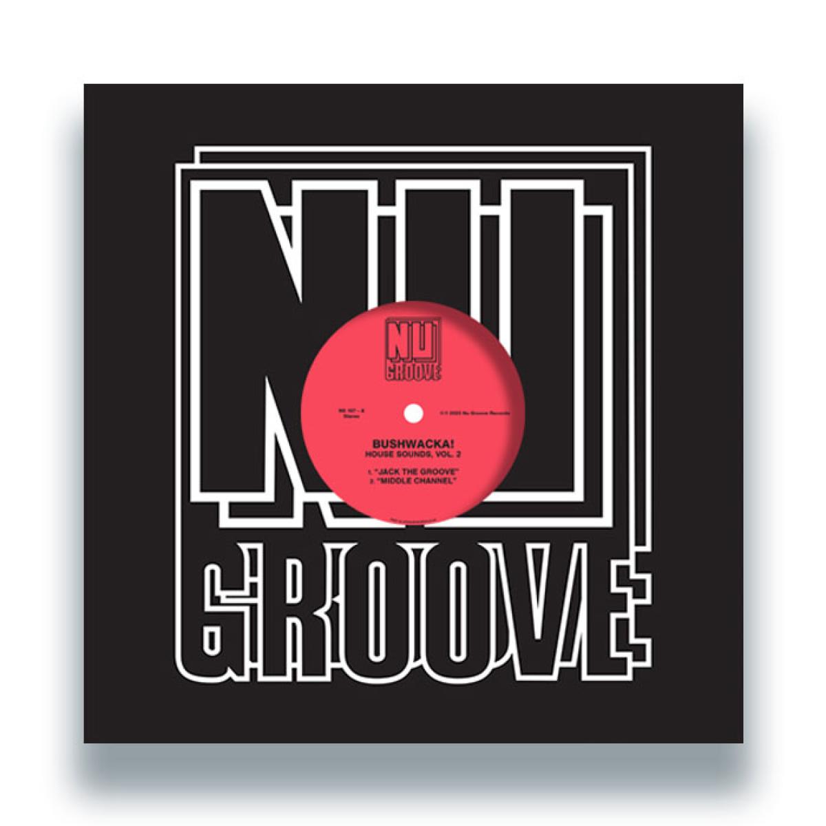 Bushwacka! - House Sounds, Vol. 2 | Nu Groove (NG167)