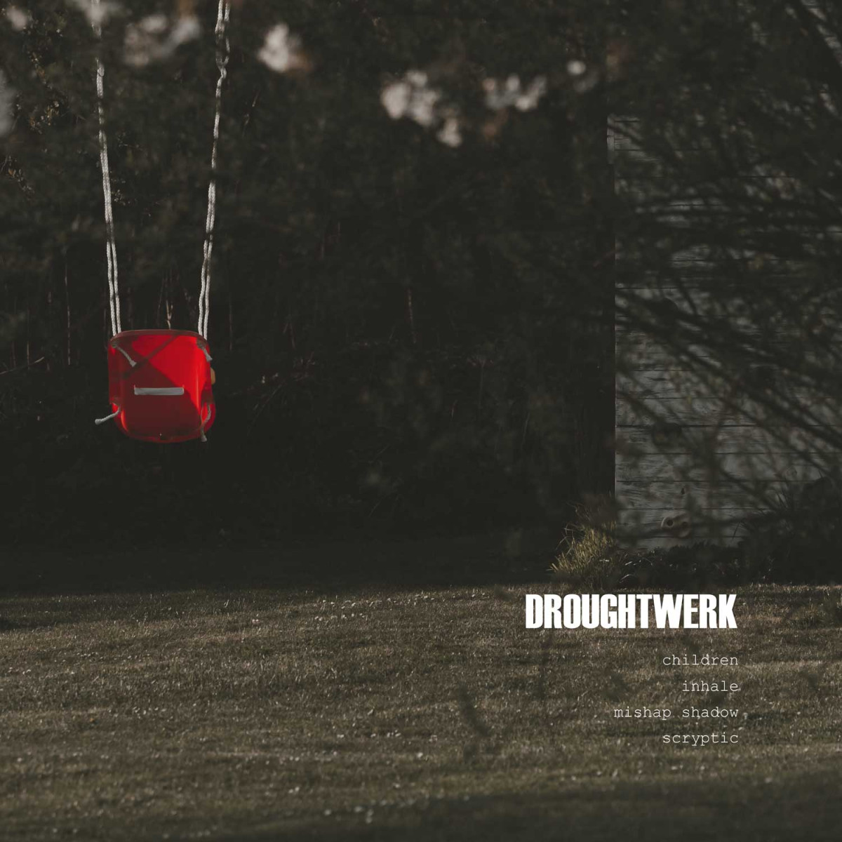 Droughtwerk - CHILDREN | DROUGHTWERK (DWK004)