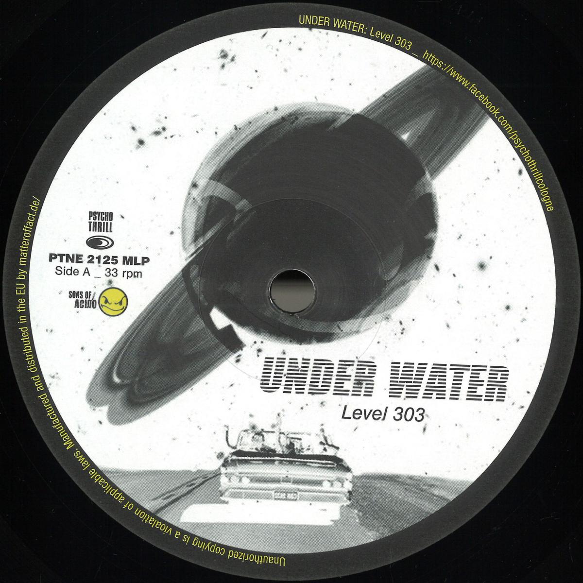 UNDER WATER - LEVEL 303 / Presale Newsletter | Psycho Thrill (PTNE2125)