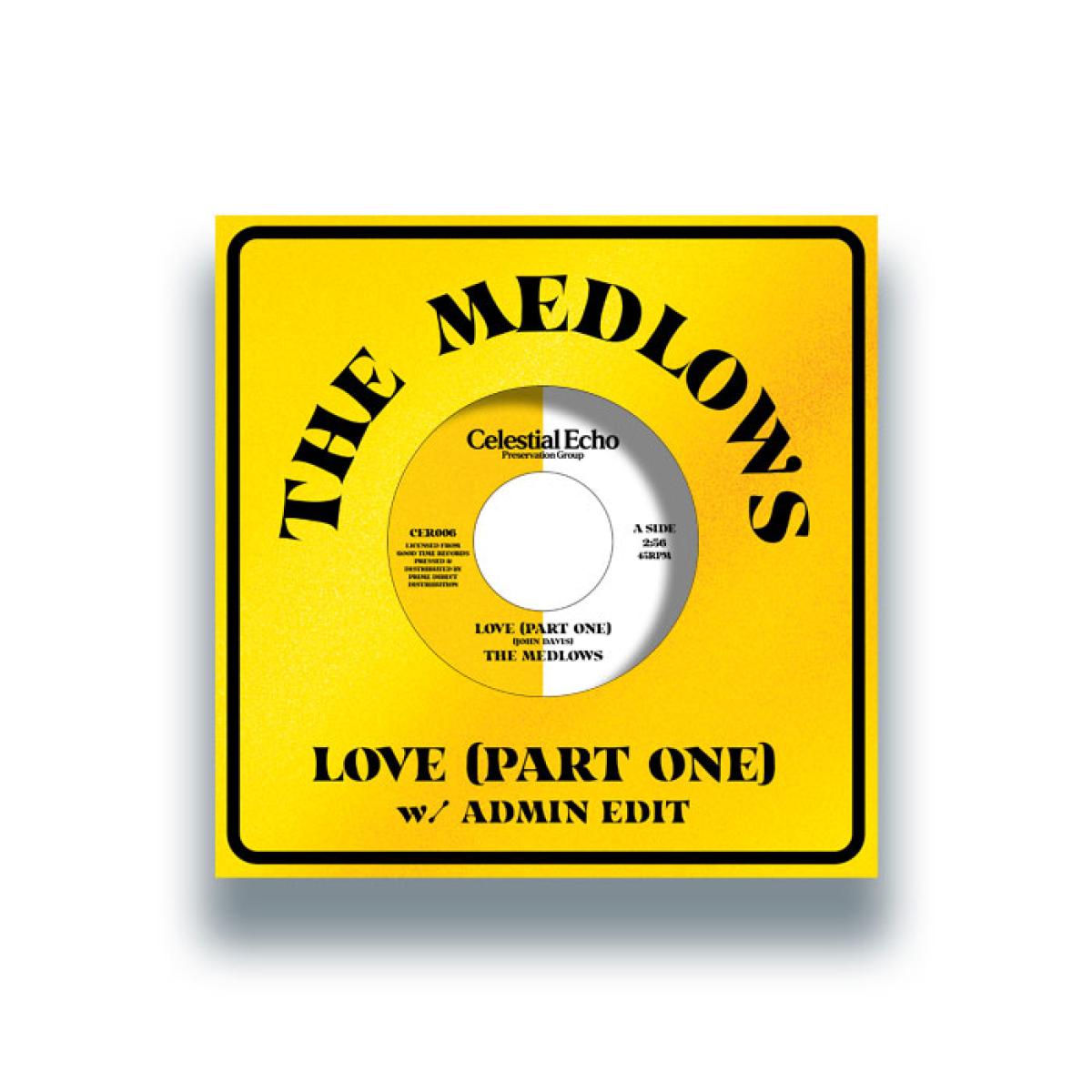 The Medlows - Love (Part One) (w/ Admin Edit) (7") | Celestial Echo (CER006) - main