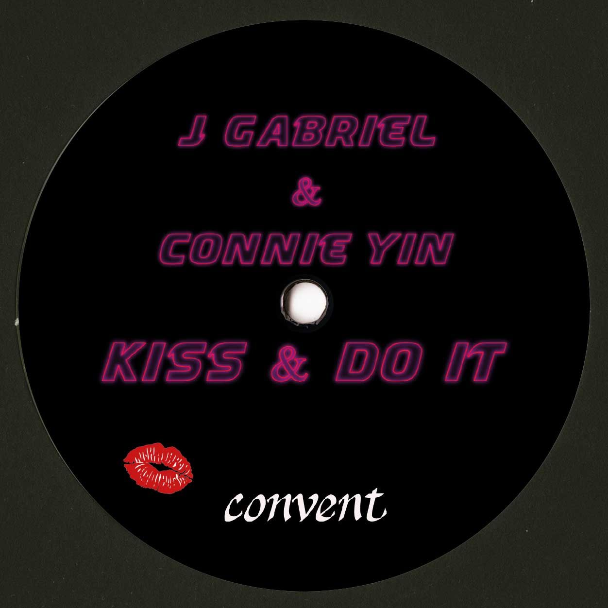 J Gabriel & Connie Yin - Kiss and Do It EP (Cabanne, Bruno Pronsato RMXS) | CONVENT (CONVENT008) - 2 J Gabriel & Connie Yin - Kiss and Do It EP (Cabanne, Bruno Pronsato RMXS) | CONVENT (CONVENT008) - 2