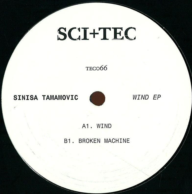 Sinisa Tamamovic - Wind Ep | Sci+Tec (TEC066)