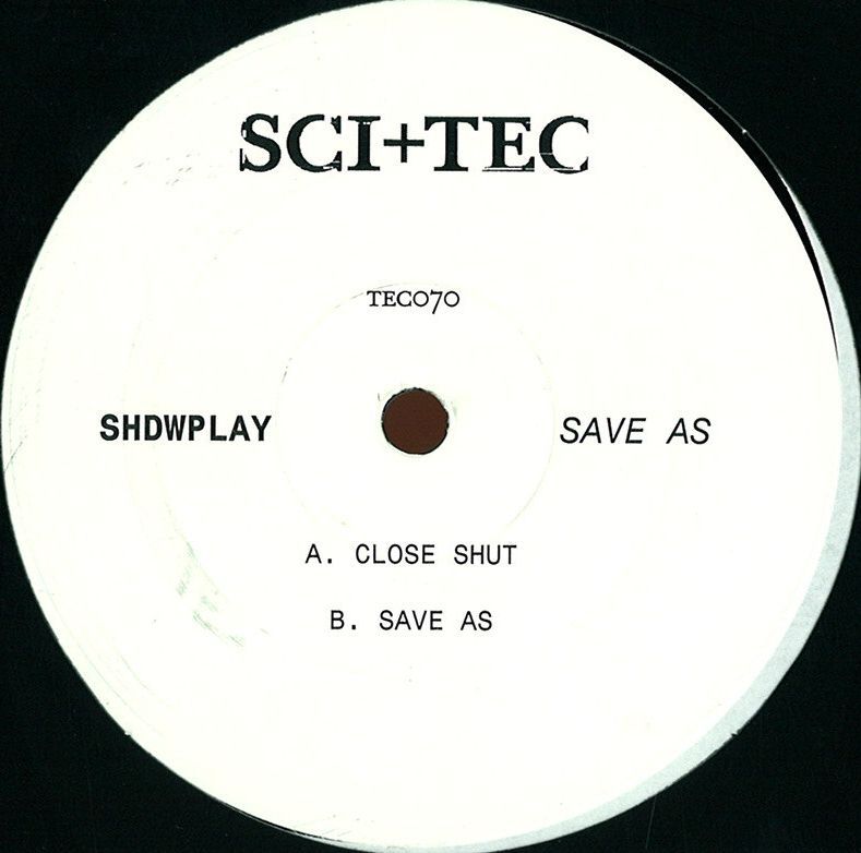 Shdwplay - Save As | Sci+Tec (TEC070)