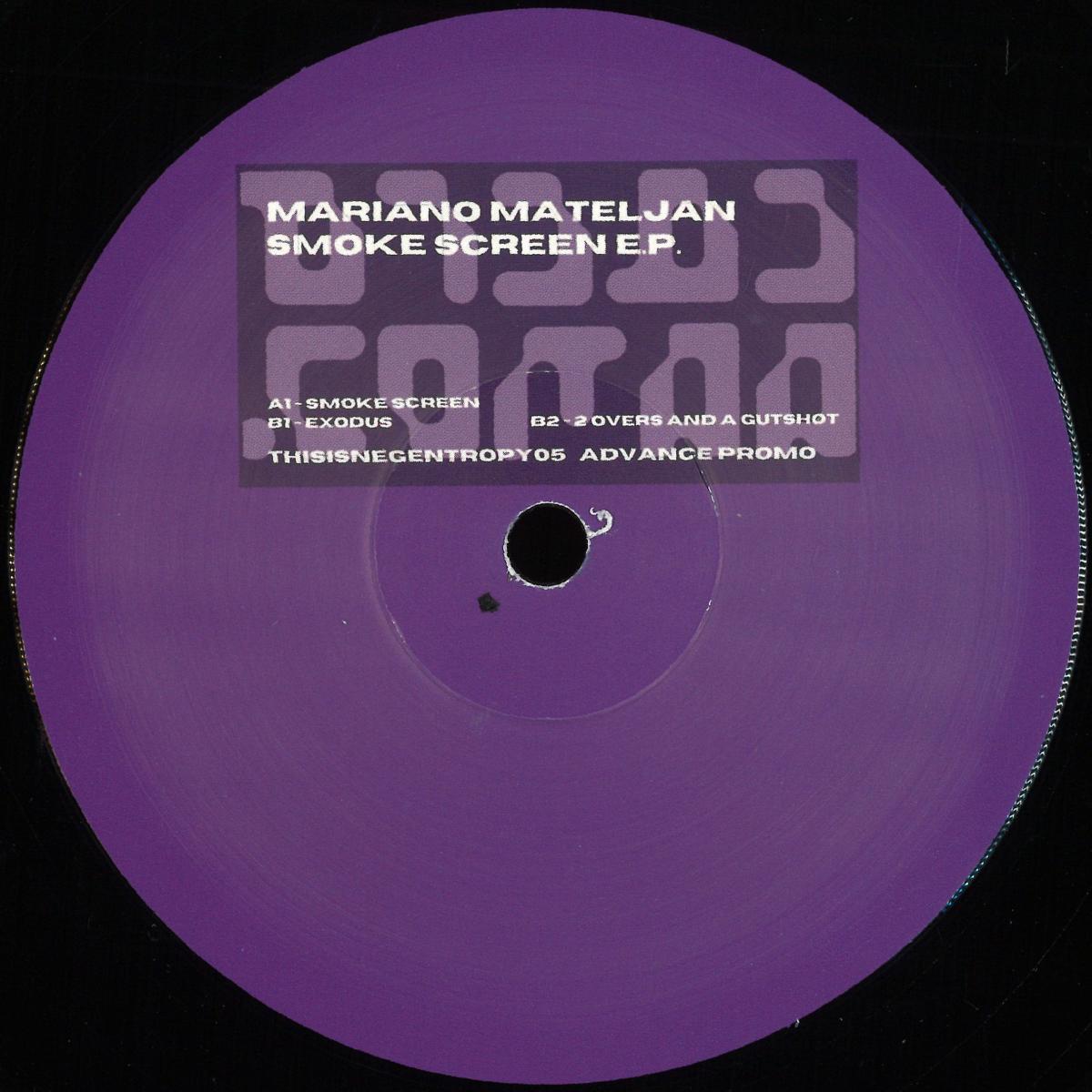 Mariano Mateljan - Smoke Screen EP | thisisnegentropy.com (THISISNEGENTROPY05) - main
