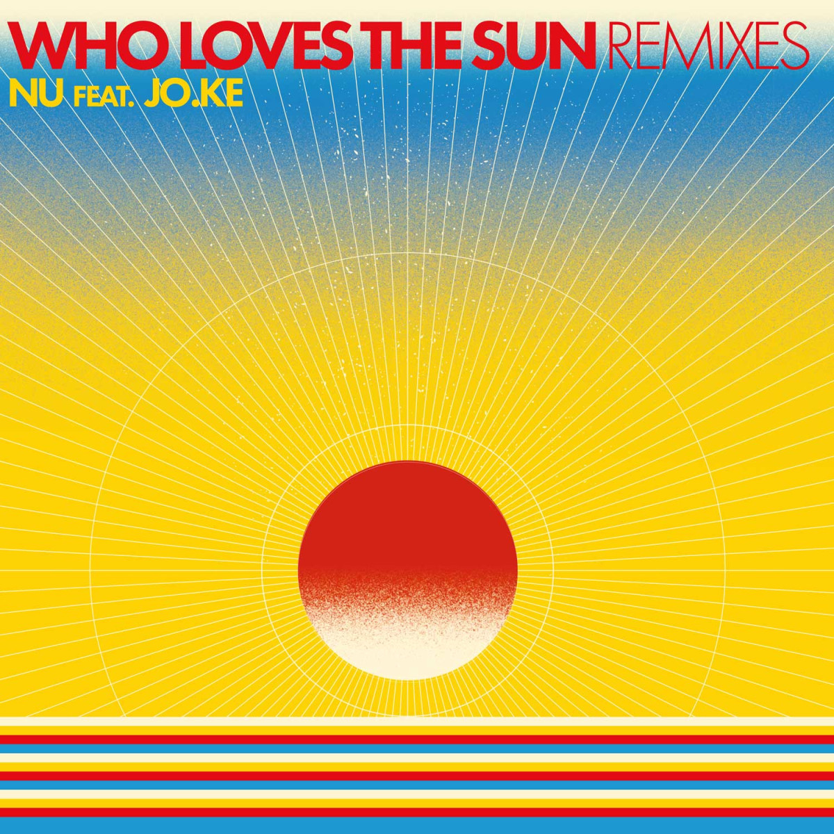 Nu - Who loves the sun Remixes |  ()