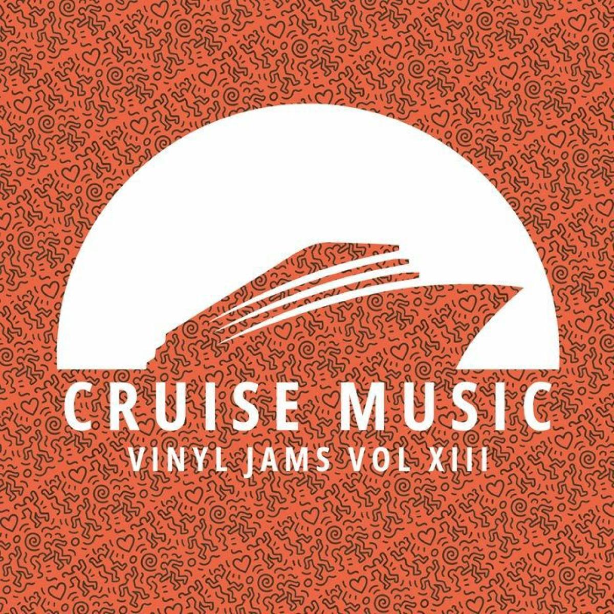 Various - Cruise Music Vinyl Jams Vol XIII | Cruise Music (CM013) - main Various - Cruise Music Vinyl Jams Vol XIII | Cruise Music (CM013) - main