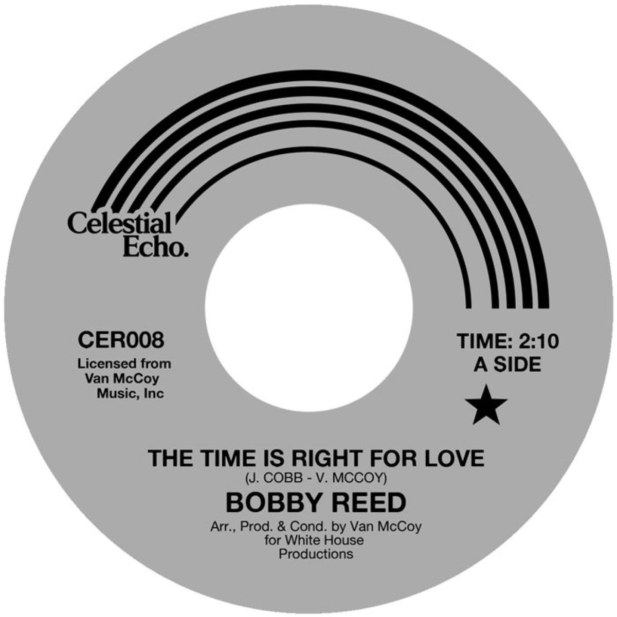 Bobby Reed - The Time Is Right For Love / If I Don't Love You | Celestial Echo (CER008) - main Bobby Reed - The Time Is Right For Love / If I Don't Love You | Celestial Echo (CER008) - main