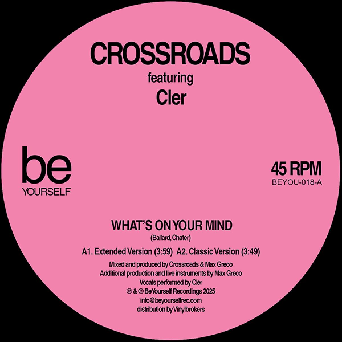 Crossroads - What's On Your Mind / Still in Love | BeYourself Recordings (BEYOU-018) - main Crossroads - What's On Your Mind / Still in Love | BeYourself Recordings (BEYOU-018) - main
