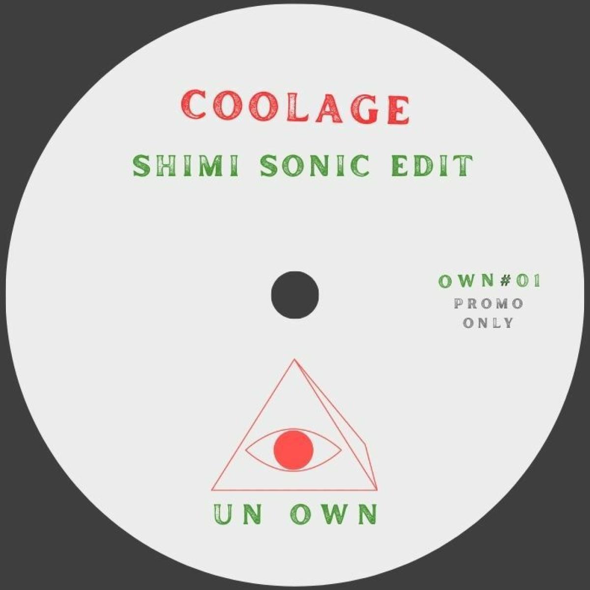 Shimi Sonic - Coolage / Our Time | Un Own (OWN01) - main Shimi Sonic - Coolage / Our Time | Un Own (OWN01) - main
