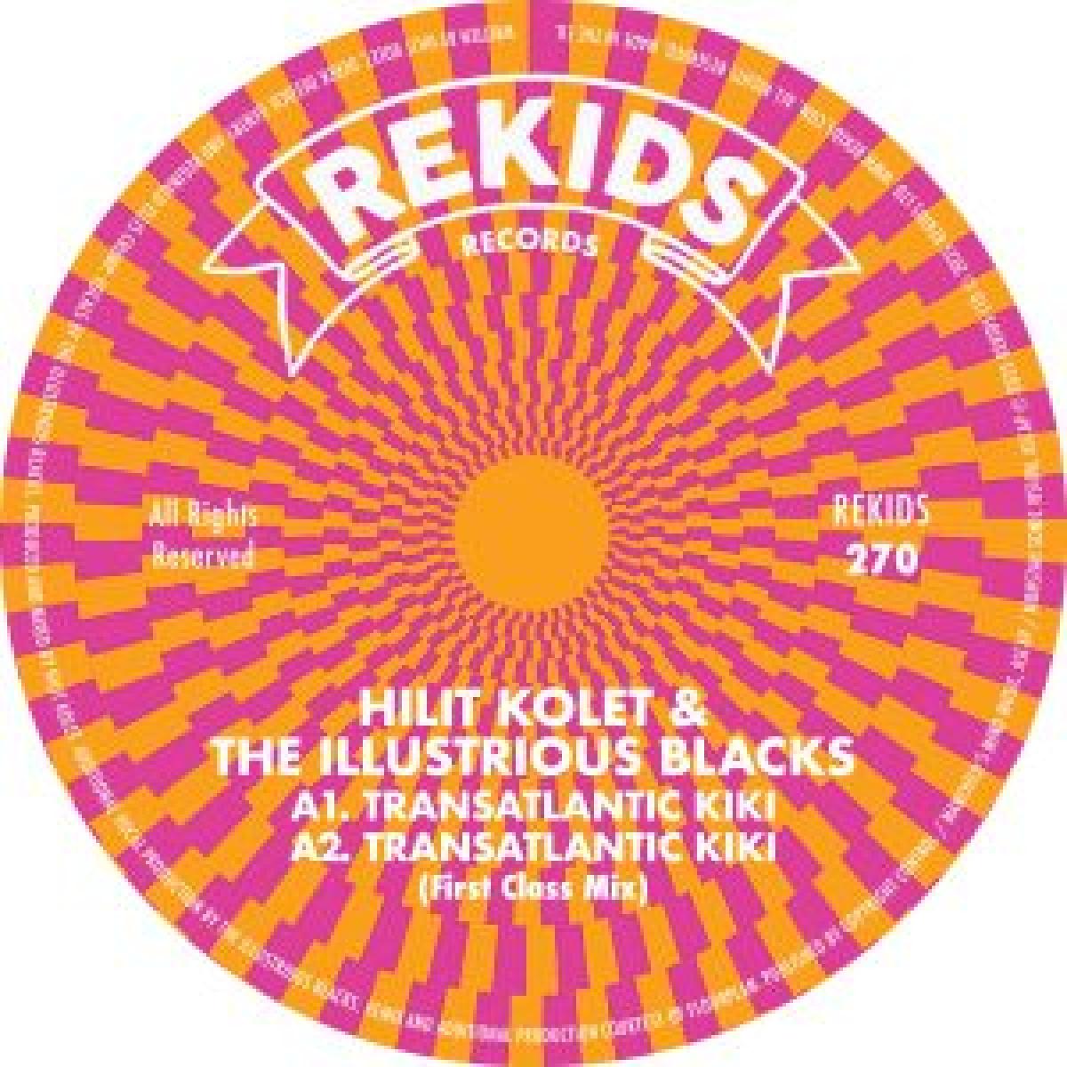 Hilit Kolet - Transatlantic Kiki (Incl. Floorplan / First Class Remix) | Rekids (REKIDS270) - main Hilit Kolet - Transatlantic Kiki (Incl. Floorplan / First Class Remix) | Rekids (REKIDS270) - main