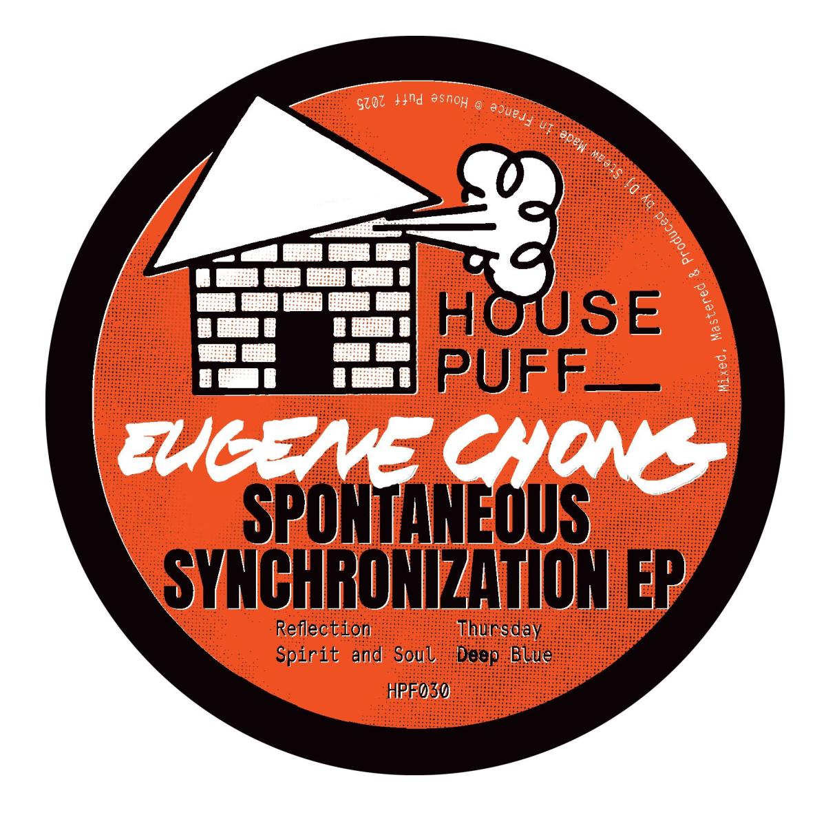 Spontaneous Synchronization EP - Spontaneous Synchronization EP | HOUSE PUFF (HPF030) - main Spontaneous Synchronization EP - Spontaneous Synchronization EP | HOUSE PUFF (HPF030) - main