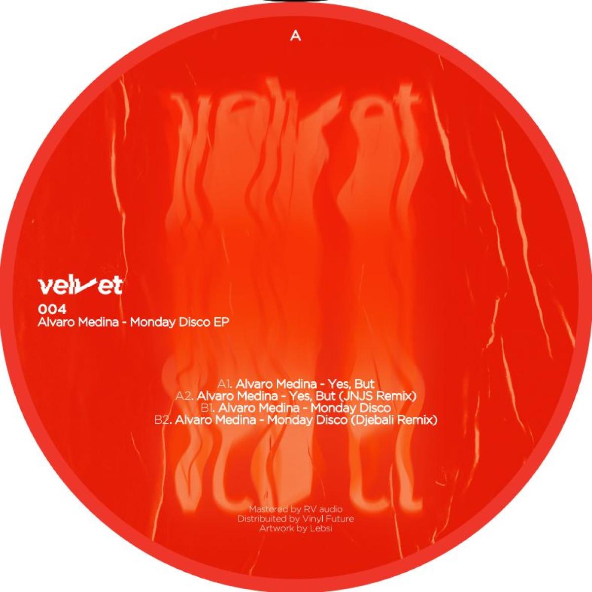Alvaro Medina - Monday Disco EP | VELVET (VELVET004)