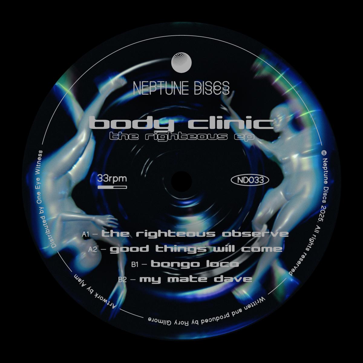 Body Clinic - The Righteous EP | Neptune Discs (ND033) - main Body Clinic - The Righteous EP | Neptune Discs (ND033) - main