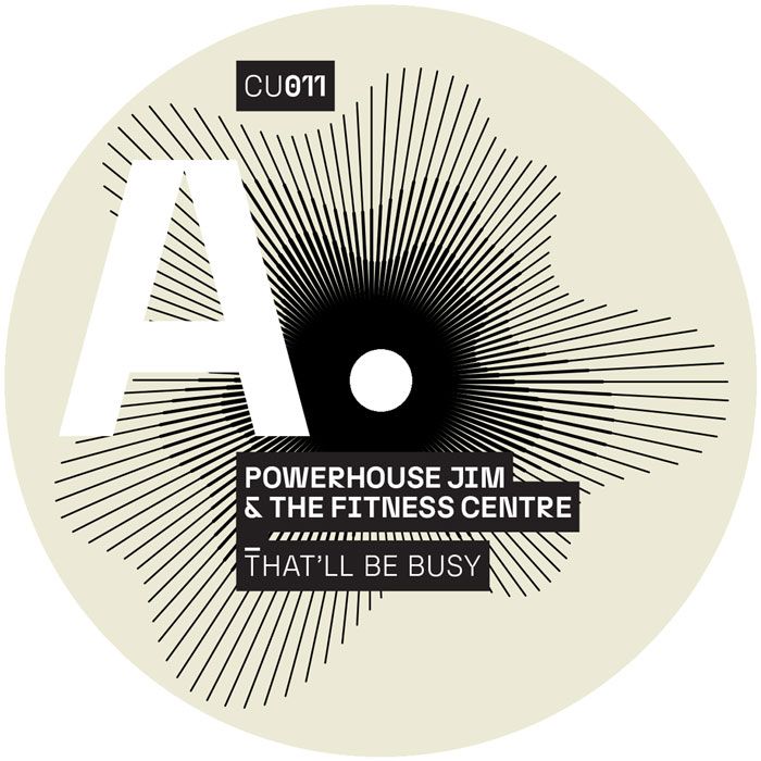 Powerhouse Jim & The Fitness Centre - That’ll Be Busy EP | Creative Use (CU011) - 4