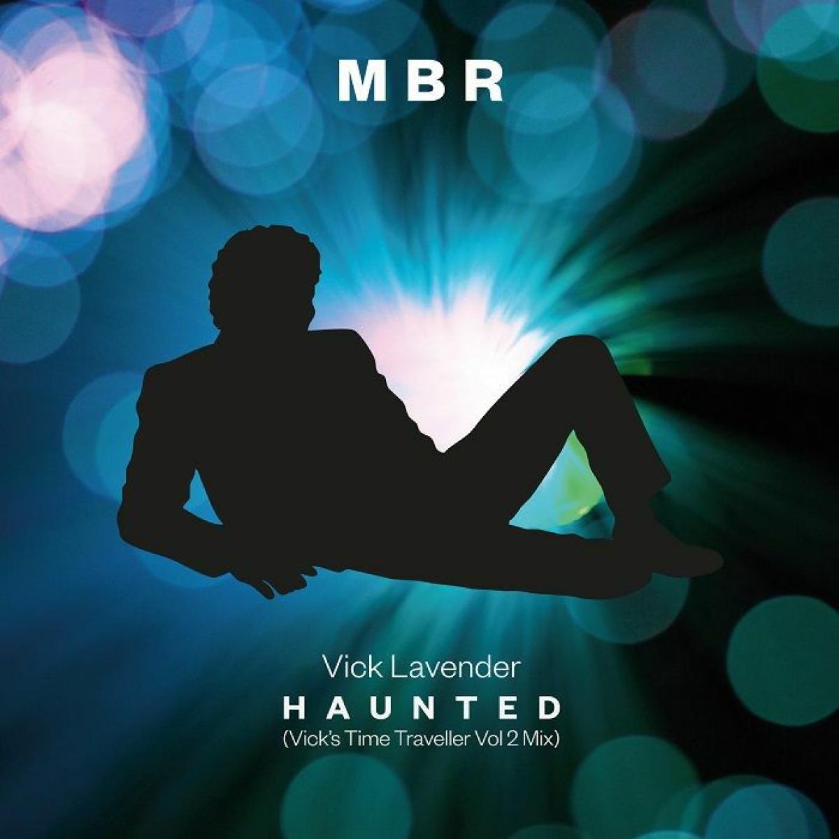 Vick Lavender - Haunted (Vicks Time Traveller Vol 2 mix) | Mister Bear (MB008) - main Vick Lavender - Haunted (Vicks Time Traveller Vol 2 mix) | Mister Bear (MB008) - main