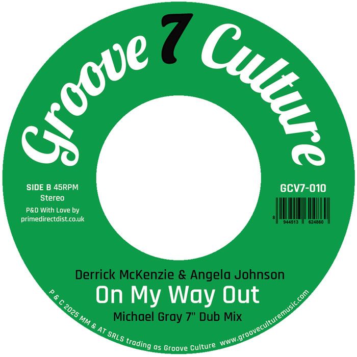 Derrick Mckenzie & Angela Johnson - On My Way Out (Michael Gray 7” Remix) | Groove Culture Seven (GCV7010) - 2