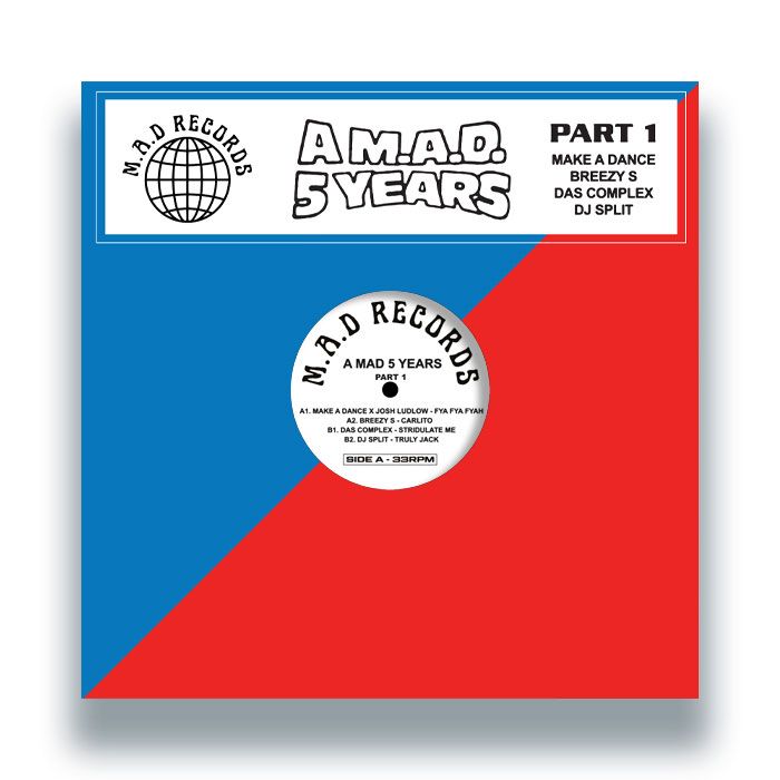 Make A Dance & Josh Ludlow / Breezy S / Das Komplex / DJ Split - A M.A.D 5 YEARS Pt.1 | M.A.D RECORDS (MAD014.1) - 4