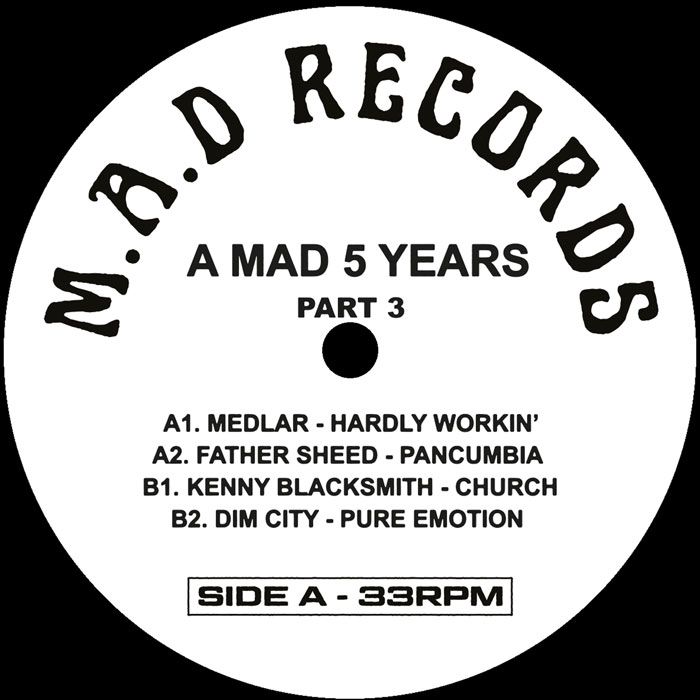 Medlar / Father Sheed / Kenny Blacksmith / Dim City - A M.A.D 5 YEARS Pt.3 | M.A.D RECORDS (MAD014.3) - 3