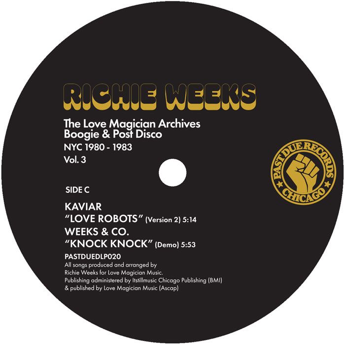 Richie Weeks - The Love Magician Archives. Boogie & Post Disco. NYC 1980 – 1983 Vol.3 | Past Due Records (PASTDUELP020) - 2