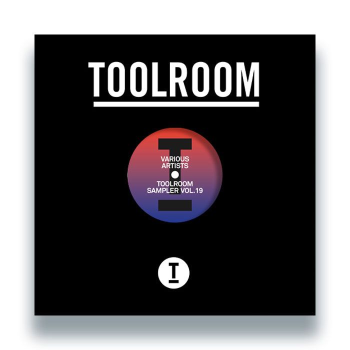 Martin Ikin / Illyus & Barrientos / Weiss / Sharam Jey vs Marco Lys - Toolroom Sampler Vol. 19 | Toolroom Records (TOOL1376) - main