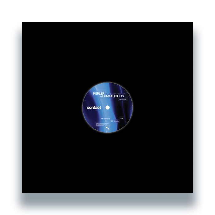 Kepler vs. Funkaholics - Hype It Up / Sneaker | Contact (CONTACT002) - 2