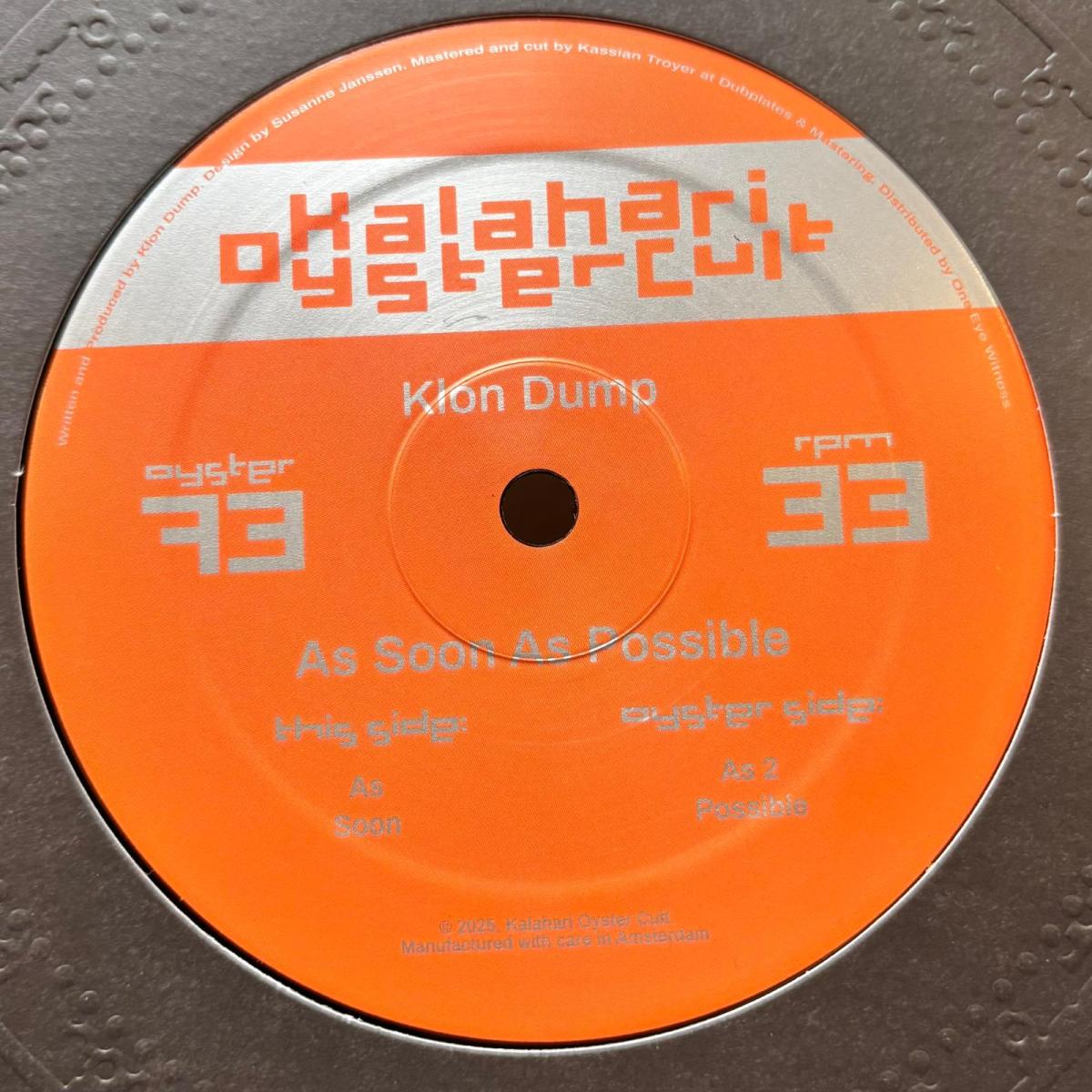 Klon Dump - As Soon As Possible | Kalahari Oyster Cult (OYSTER73) - main