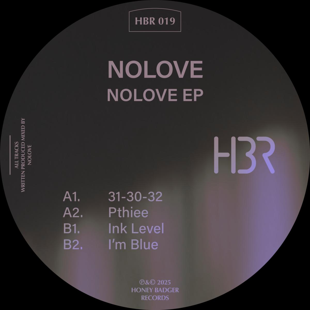 Nolove - NOLOVE EP | Honey Badger Records (HBR019) - main