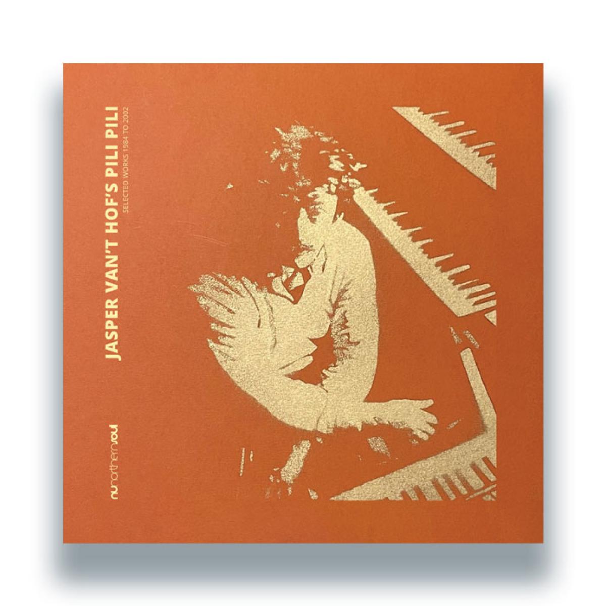 Jasper Van’t Hof’s Pili Pili - Selected Works 1984 to 2002 LP | NuNorthern Soul (NUNSSW004V) - main Jasper Van’t Hof’s Pili Pili - Selected Works 1984 to 2002 LP | NuNorthern Soul (NUNSSW004V) - main