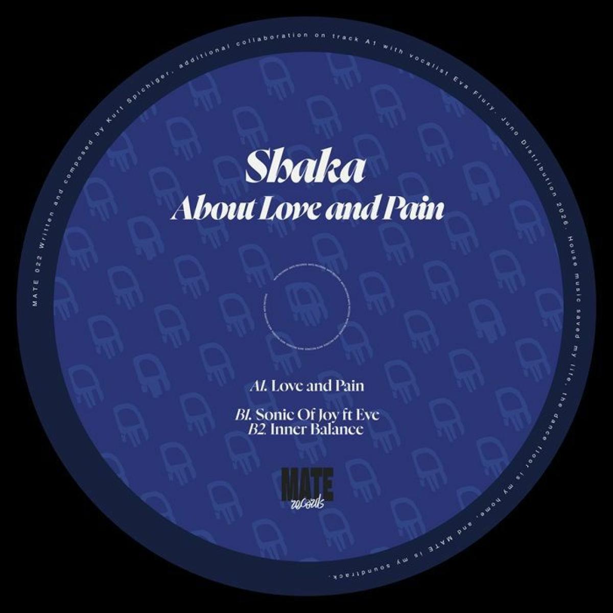 Shaka - About Love & Pain EP | Mate (MATE022) - main Shaka - About Love & Pain EP | Mate (MATE022) - main