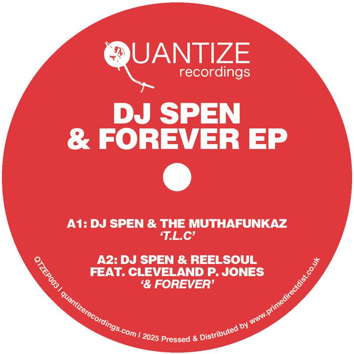 DJ Spen - & Forever EP | Quantize Recordings (QTZEP003) - 2 DJ Spen - & Forever EP | Quantize Recordings (QTZEP003) - 2