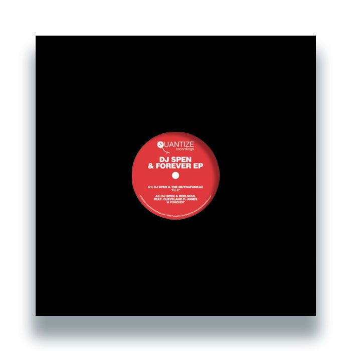 DJ Spen - & Forever EP | Quantize Recordings (QTZEP003) - 3 DJ Spen - & Forever EP | Quantize Recordings (QTZEP003) - 3