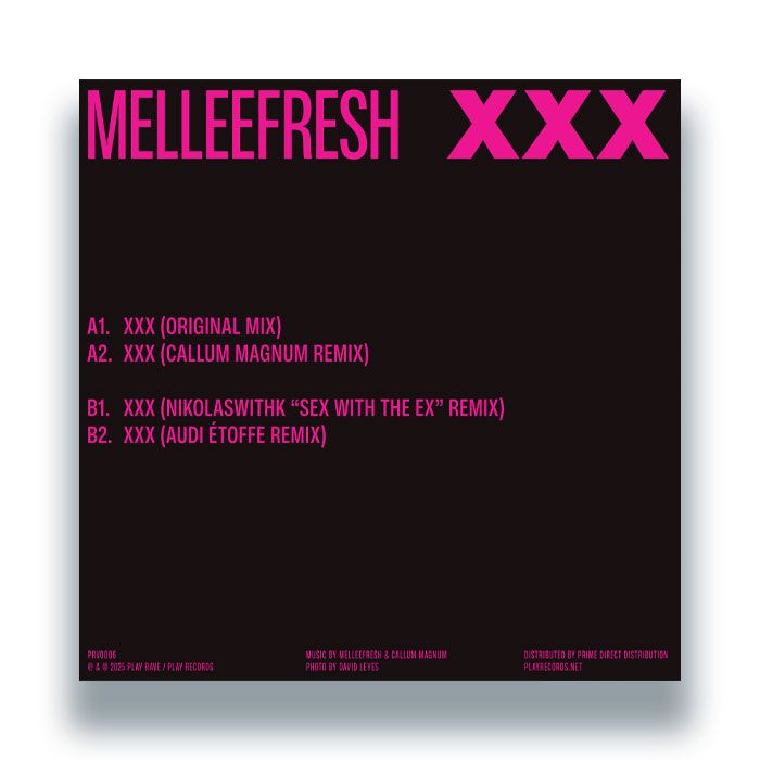 Melleefresh - XXX - Remixes | Play Rave Records (PRV0006) - 2 Melleefresh - XXX - Remixes | Play Rave Records (PRV0006) - 2