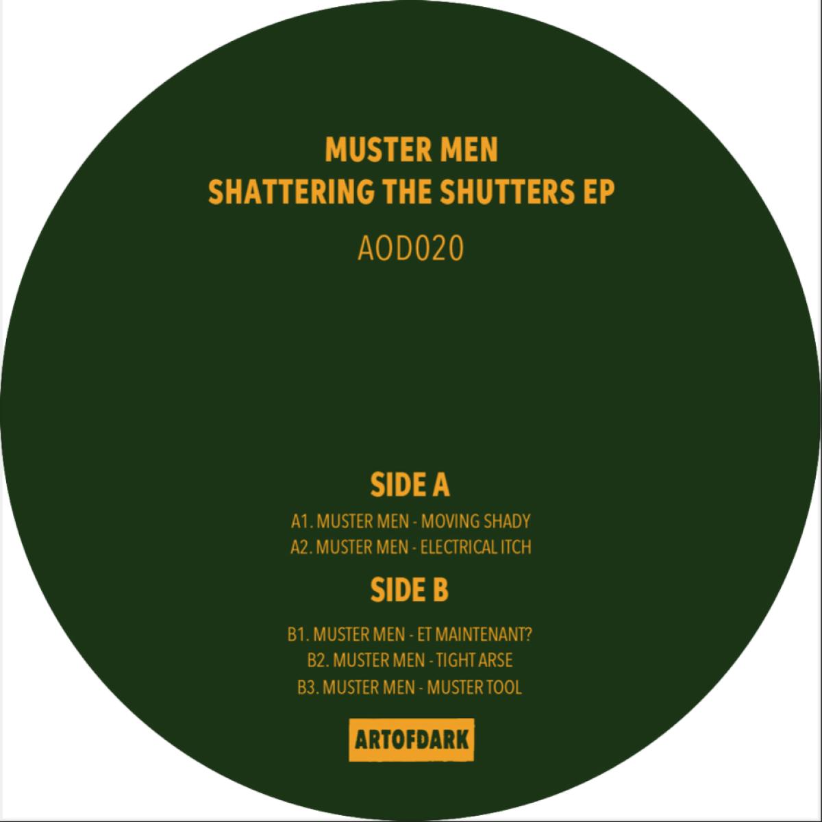 Muster Men - Shattering The Shutters EP | Art of Dark (AOD020) - main Muster Men - Shattering The Shutters EP | Art of Dark (AOD020) - main