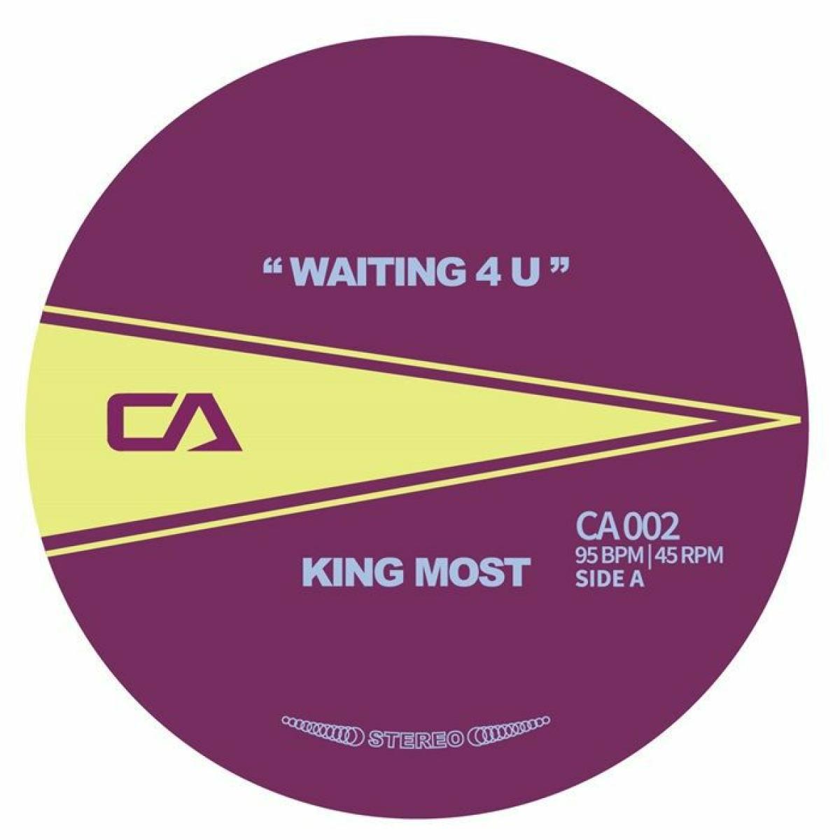 King Most - Waiting 4 U / Playin' For Money | CA US (CA002) - main King Most - Waiting 4 U / Playin' For Money | CA US (CA002) - main
