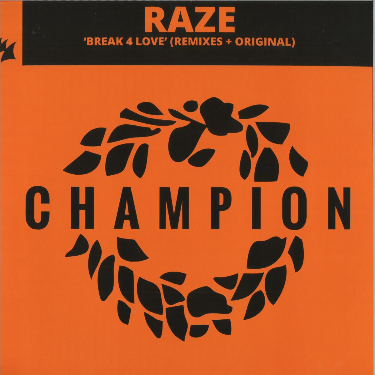 Raze - Break 4 Love | Armada (ARMAPRMV002) - main