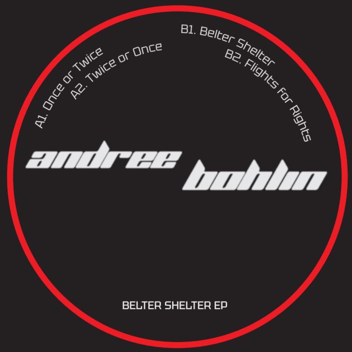 Andree Bohlin - Belter Shelter EP | Mind Core Records (MCR001) - main