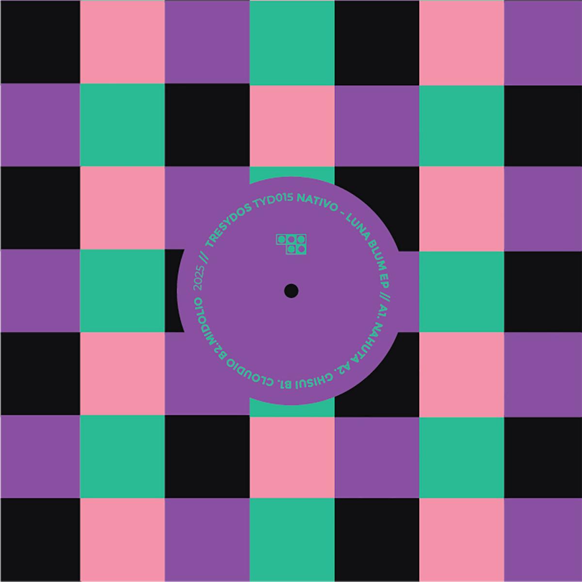 Nativo - Luna Blum EP | Tresydos (TYD015) - main