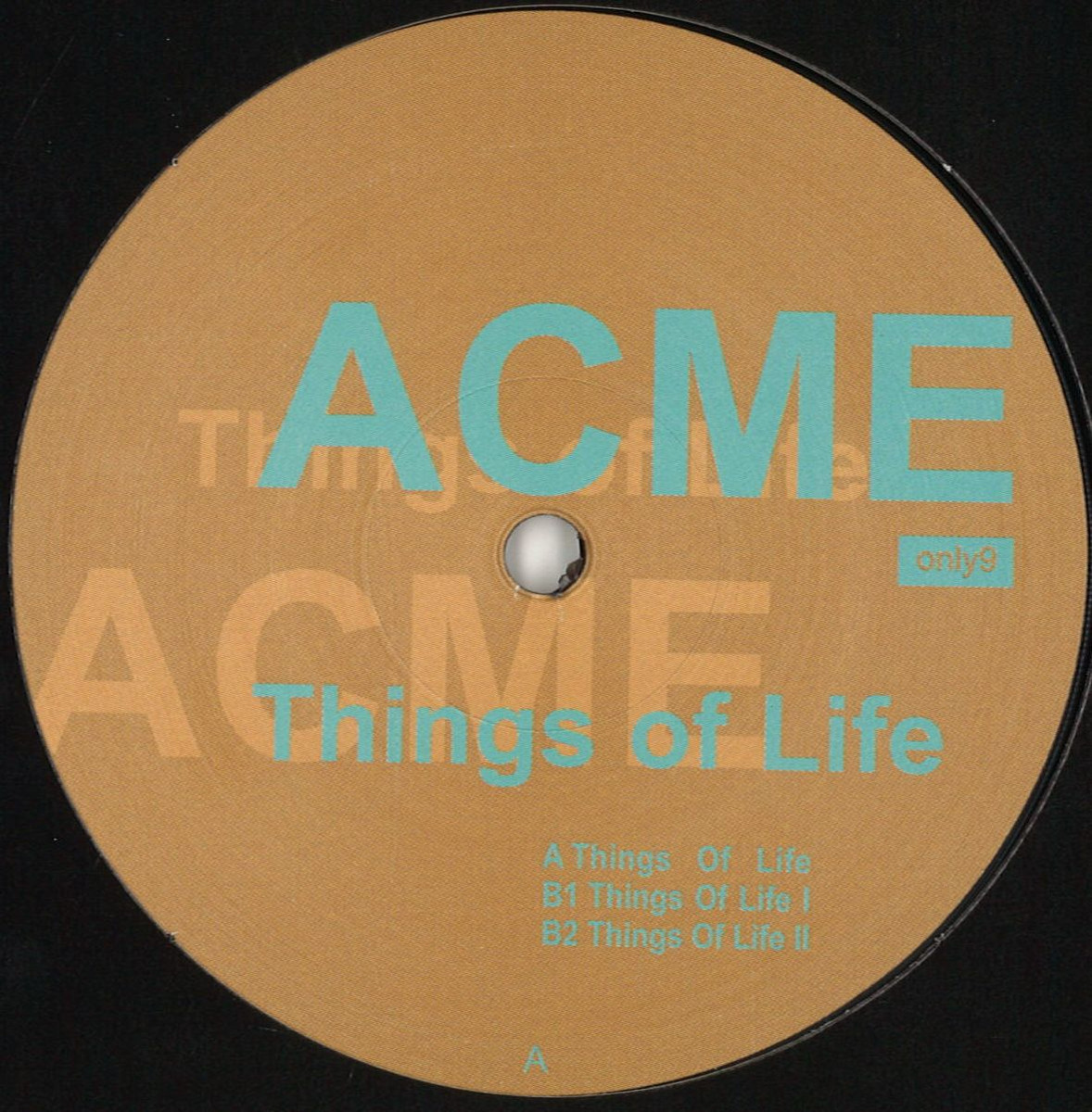 ACME - Things Of Life | Only One Music (ONLY9) - main