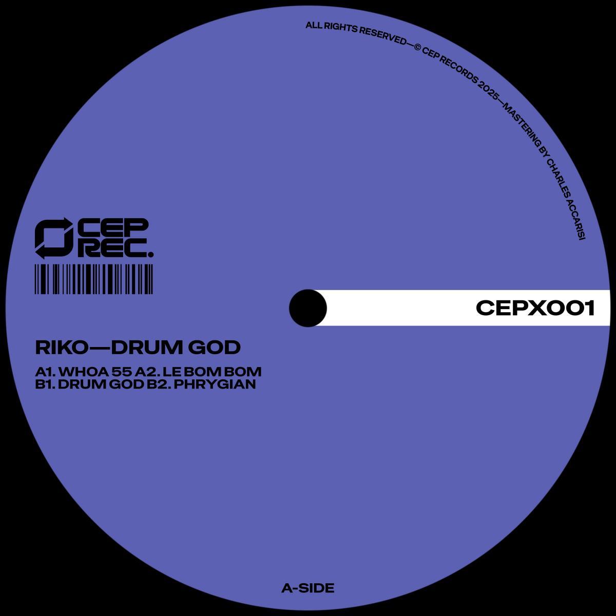 riko - Drum God | CEP Records (CEPX001) - main