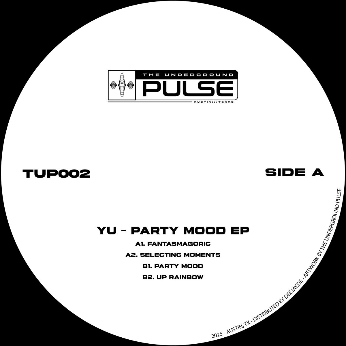 YU - Party Mood EP | The Underground Pulse (TUP002) - main