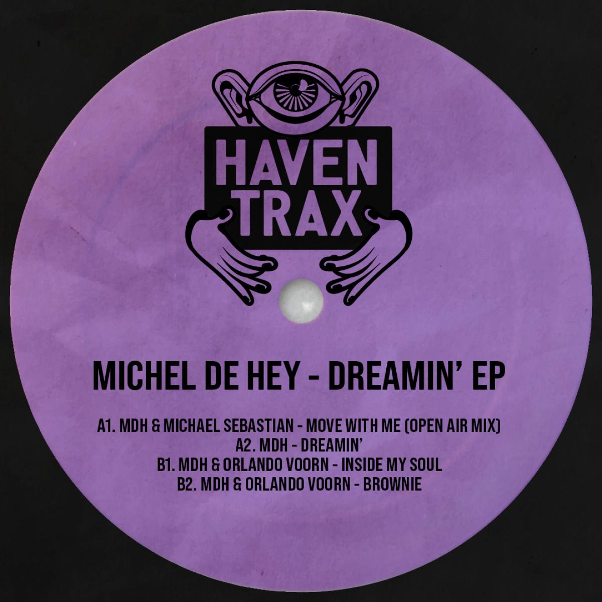 Michel de Hey - Dreamin' | Haven Trax (HT006) - main