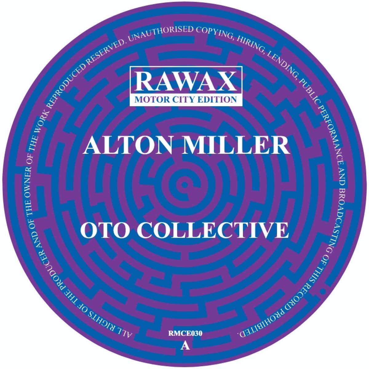 Alton Miller - Oto Collective | Rawax Motor City Edition (RMCE030) - main