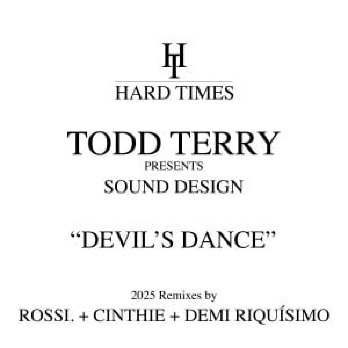 Todd Terry - Devil's Dance (2025 Remixes) | Hard Times Records (HTRE020) - main Todd Terry - Devil's Dance (2025 Remixes) | Hard Times Records (HTRE020) - main