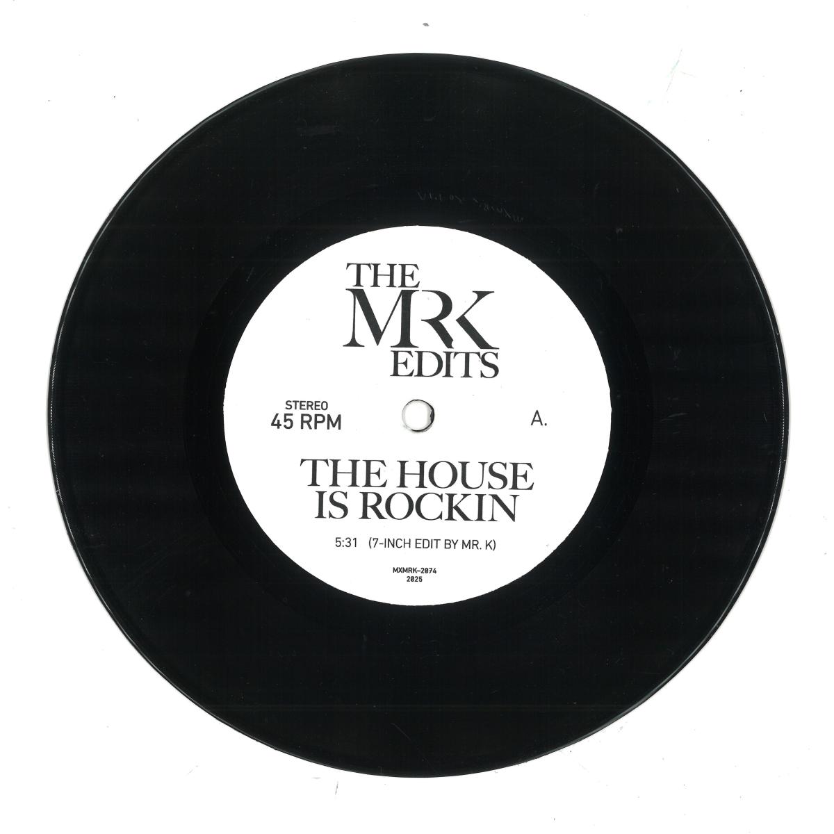 Edits by Mr K - The House Is Rockin/California Style (7") | Most Excellent Unlimited (MXMRK2074) - main